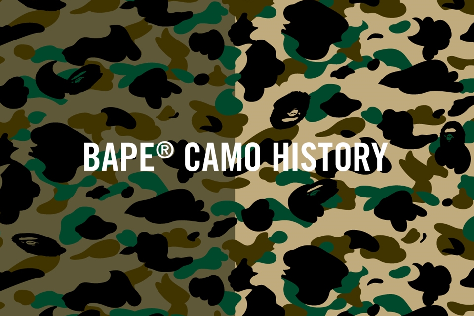 NOWHERE / BAPE® CAMO HISTORY～1st CAMOの誕生～/～The Birth of 1st CAMO～